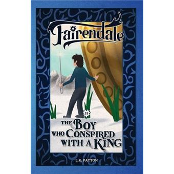The Boy Who Conspired With A King - 1