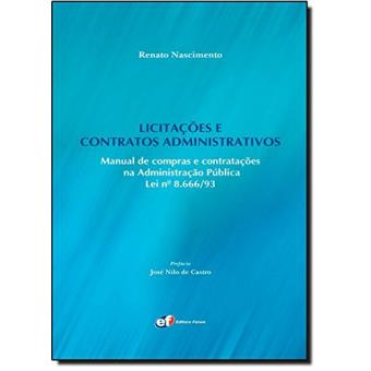 Licitações e Contratos Administrativos. Manual de Compras e Contratações Na Administração Pública Lei N 8 666 93 - 1