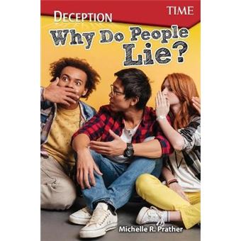 Deception: Why Do People Lie? - 1