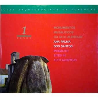 Monumentos megalíticos do alto alentejo. megalith sites in alto alentejo. - 1