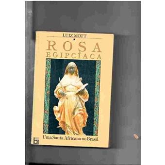 Rosa Egipciaca - Uma Santa Africana - 1