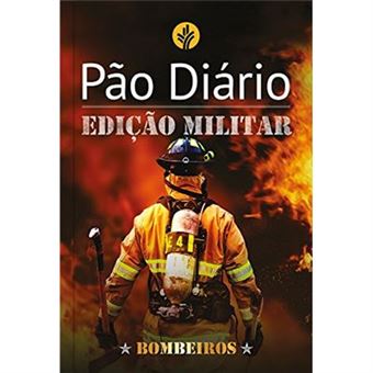 Pão Diário: Edição Militar - Bombeiros - 1