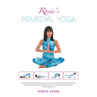 Rosie's Remedial Yoga - Black and White Edition - Paperback / softback - 2013 - 1