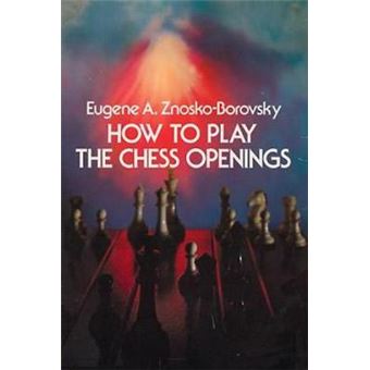 How to Play Chess Openings - 1