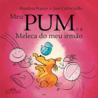 Meu Pum e a Meleca do meu irmão - 1
