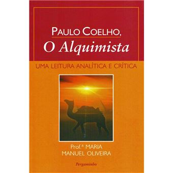 Paulo Coelho, O Alquimista, uma leitura analítica e crítica - 1