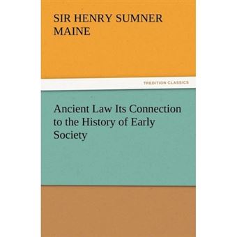 Ancient Law Its Connection to the History of Early Society - Paperback / softback - 2012 - 1