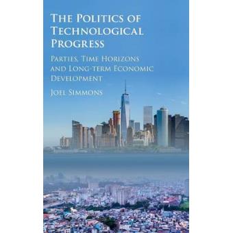 The Politics Of Technological Progress - 1