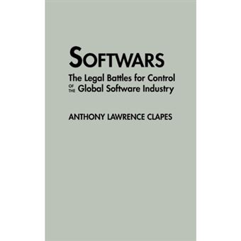 Softwars - The Legal Battles for Control of the Global Software Industry - Hardback - 1993 - 1