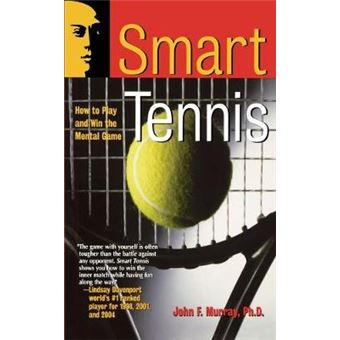 Smart Tennis - How to Play and Win the Mental Game - Paperback - 1999 - 1