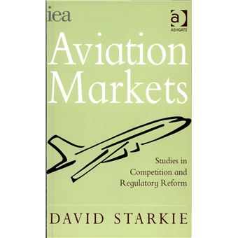 Aviation Markets : Studies in Competition and Regulatory Reform - 1