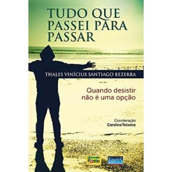 Tudo Que Passei Para Passar - 1