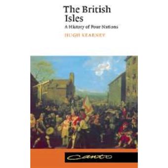 The British Isles - A History of Four Nations - Hardback - 1989 - 1
