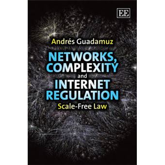 Networks, Complexity And Internet Regulation Scalefree Law - 1