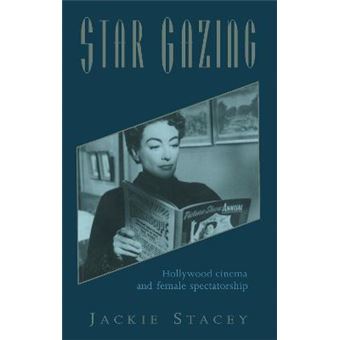 Star Gazing Hollywood Cinema And Female Spectatorship - 1