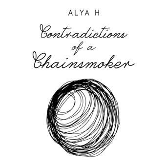 Contradictions Of A Chainsmoker - 1