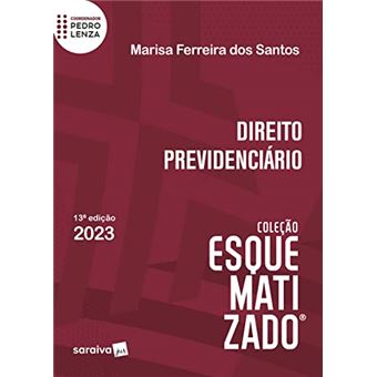 Direito Previdenciário Esquematizado - 13 Edição 2023 - 1