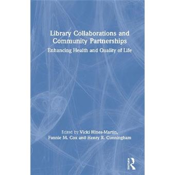 Library Collaborations And Community Partnerships Enhancing Health And Quality Of Life - 1