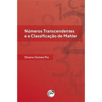 Números Transcendentes E A Classificação De Mahler - 1