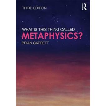 What Is This Thing Called Metaphysics - 1