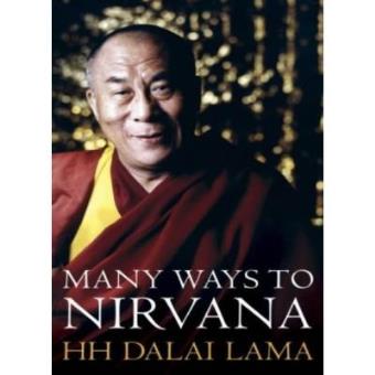 The Many Ways to Nirvana: Discourses on Right Living - 1