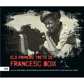 Els Primers Trets De Francesc Boix - 1