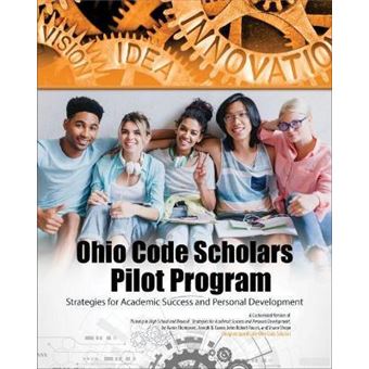 Ohio Code Scholars Pilot Program Strategies For Academic Success And Personal Development - 1