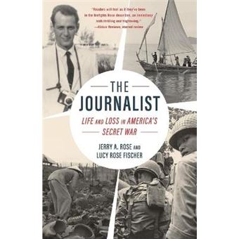 The Journalist Life And Loss In America'S Secret War - 1