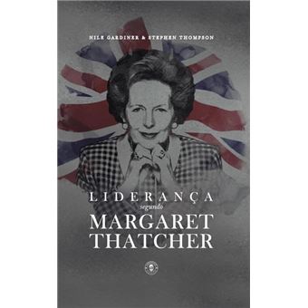 Liderança Segundo Margaret Thatcher - 1