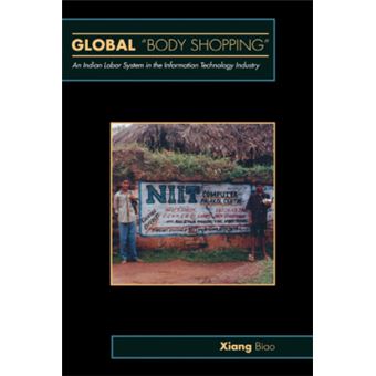 Global Body Shopping - An Indian Labor System in the Information Technology Industry - Paperback - 2006 - 1