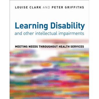 Learning Disability and Other Intellectual Impairments - Meeting Needs Throughout Health Services - Paperback - 2008 - 1