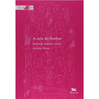 A Ceia do Senhor: Dimensão histórica e ideal - 1