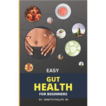 Easy Gut Health A Beginners Guide - 1