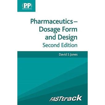 Fasttrack Pharmaceutics: Dosage Form And Design (Fast Track Pharmacy Series) - [Version Originale] - 1