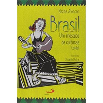 Brasil. Um Mosaico De Culturas - Coleção Narrando O Brasil - 1