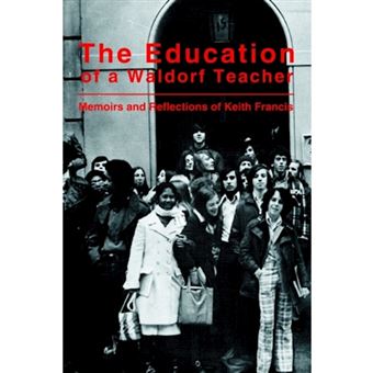 The Education of a Waldorf Teacher - Paperback / softback - 2004 - 1