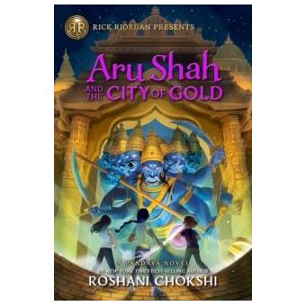 Aru Shah And The City Of Gold  A Pandava Novel Book 4 - 1