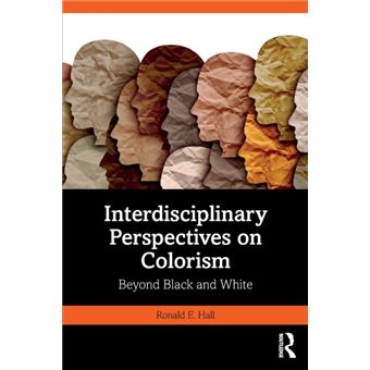 Interdisciplinary Perspectives On Colorism - 1