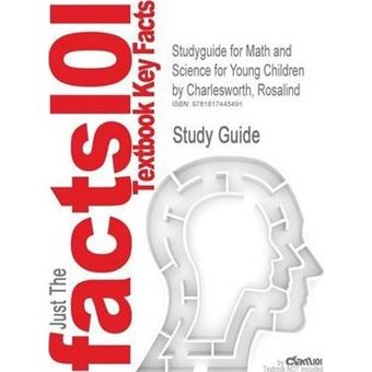 Studyguide for Math and Science for Young Children by Charlesworth, Rosalind, ISBN 9781428375864 - 1