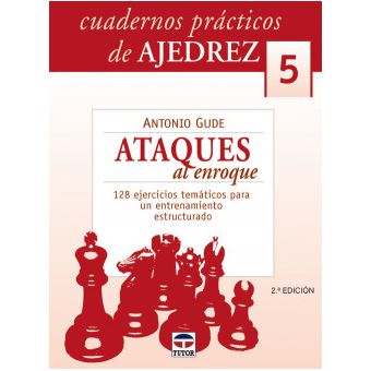 Cuadernos Ajedrez Ataques Al Enroque - 1