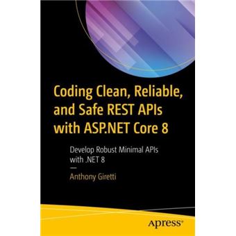 Coding Clean Reliable And Safe Rest Apis With Asp.Net Core 8 - 1