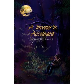 A Traveler's Accolades - Paperback / softback - 2009 - 1