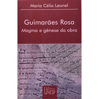 Guimaraes Rosa. Magma e Gênese - 1