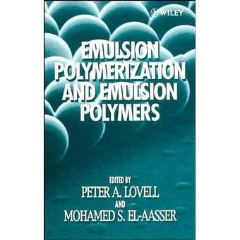 Emulsion Polymerisation and Emulsion Polymers - Hardback - 1997 - 1