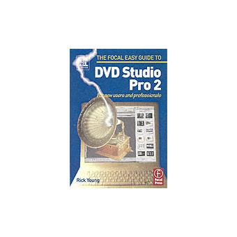 Focal Easy Guide to DVD Studio Pro 3 - For New Users and Professionals - Paperback - 2004 - 1