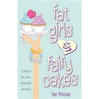 Fat Girls and Fairy Cakes - 1