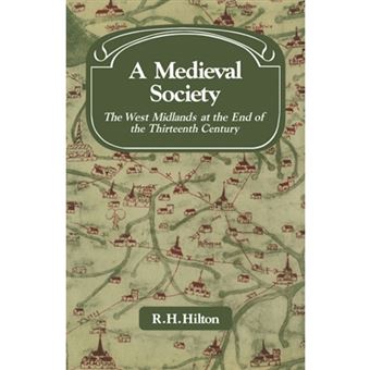 A Medieval Society - The West Midlands at the End of the Thirteenth Century - Paperback - 2008 - 1