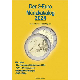 Der 2 Euro Münzkatalog 2024 - Katalog Der Umlauf Und Gedenk Zwei Euro Münzen Und Münzsätze - 1