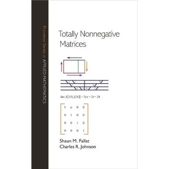 Totally Nonnegative Matrices By Charles R. Johnson - 1