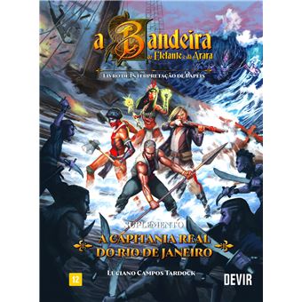 A Bandeira do Elefante e da Arara: a Capitania Real do Rio de Janeiro (Suplemento) - 1